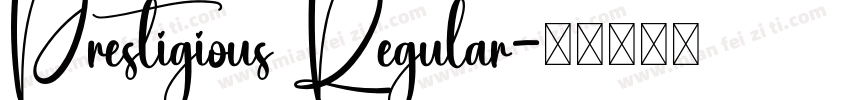 Prestigious Regular字体转换